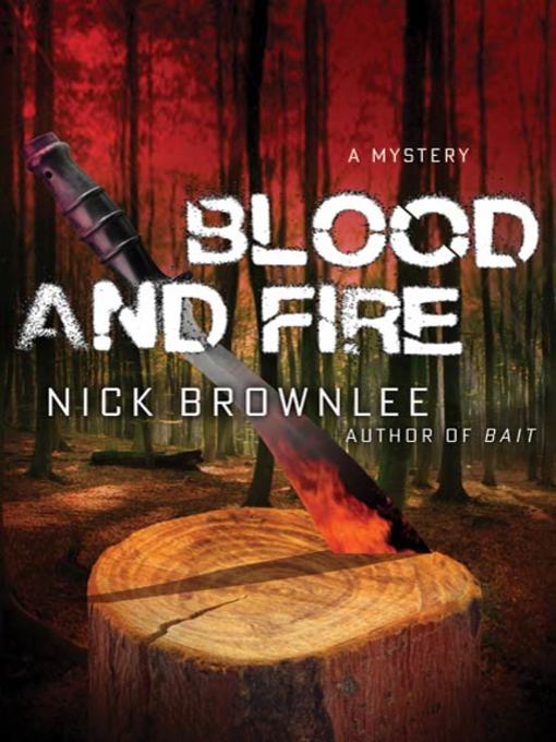 Title details for Blood and Fire by Nick Brownlee - Wait list